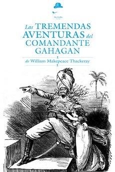 Vorderes Coverbild Las tremendas aventuras del comandante Gahagan
