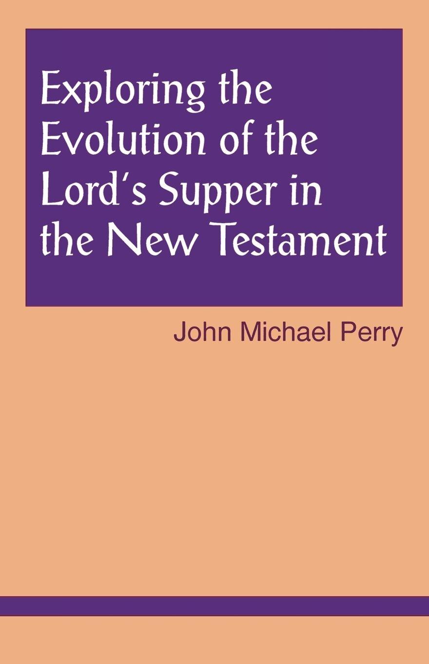 Vorderes Coverbild Exploring the Evolution of the Lord's Supper in the New Testament