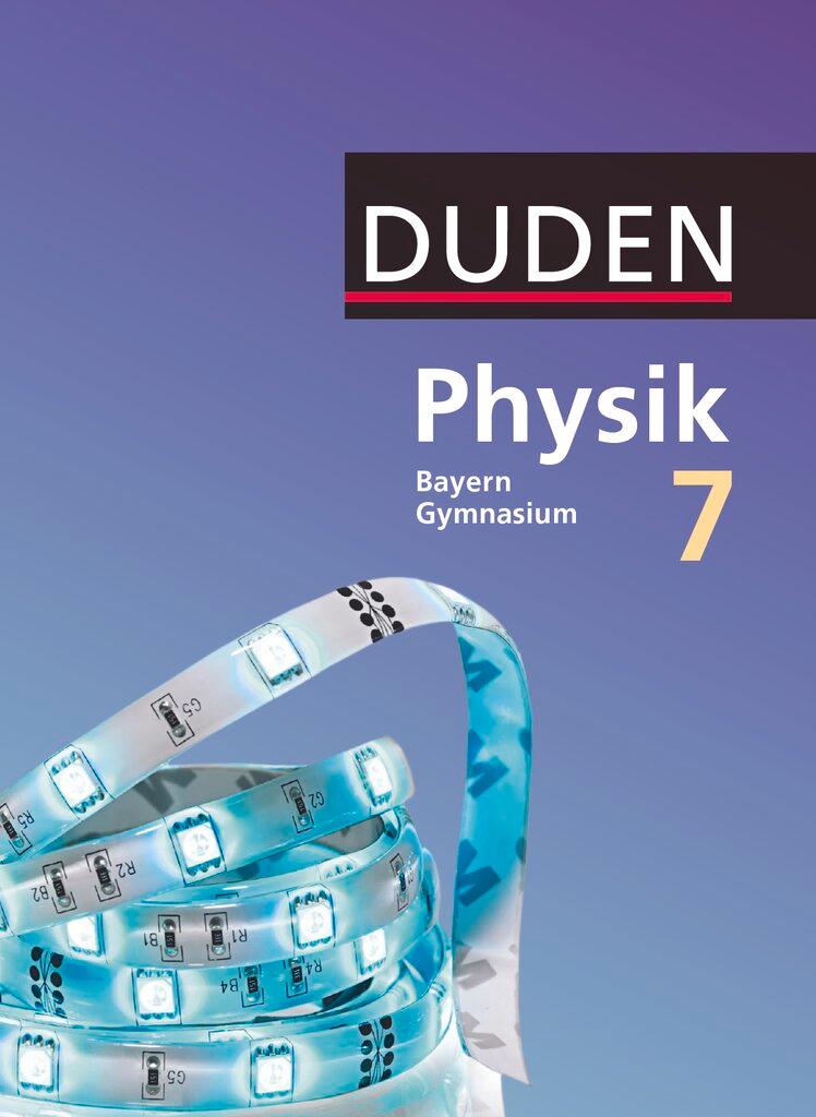 Vorderes Coverbild Duden Physik - Gymnasium Bayern 7. Jahrgangsstufe - Schülerbuch