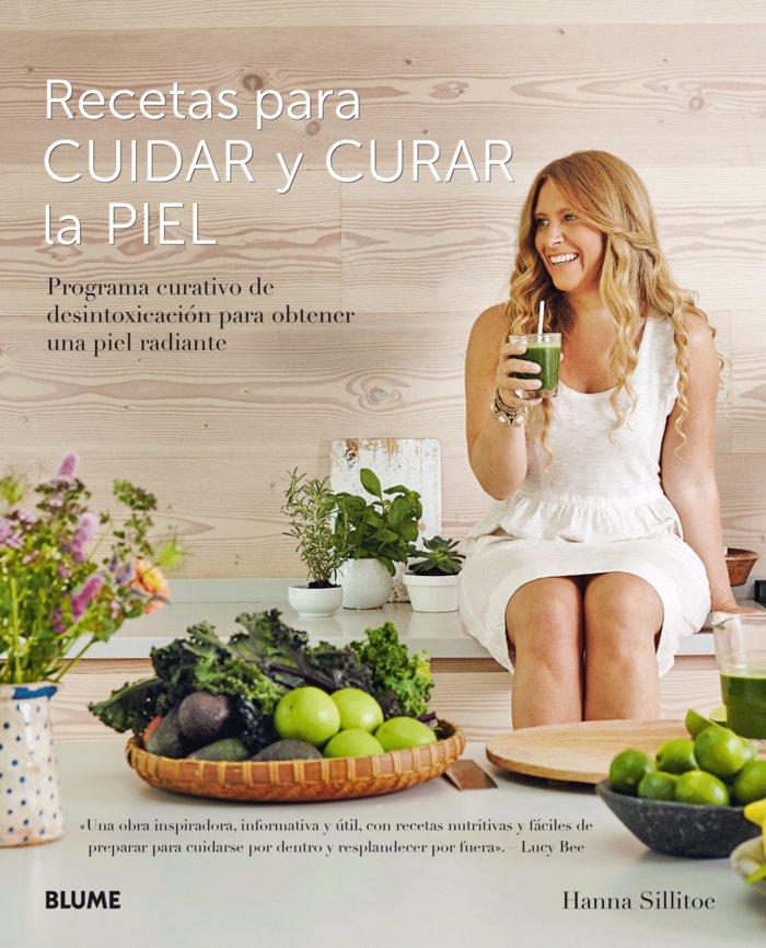Vorderes Coverbild Recetas para cuidar y curar la piel : programa curativo de desintoxicación para obtener una piel radiante