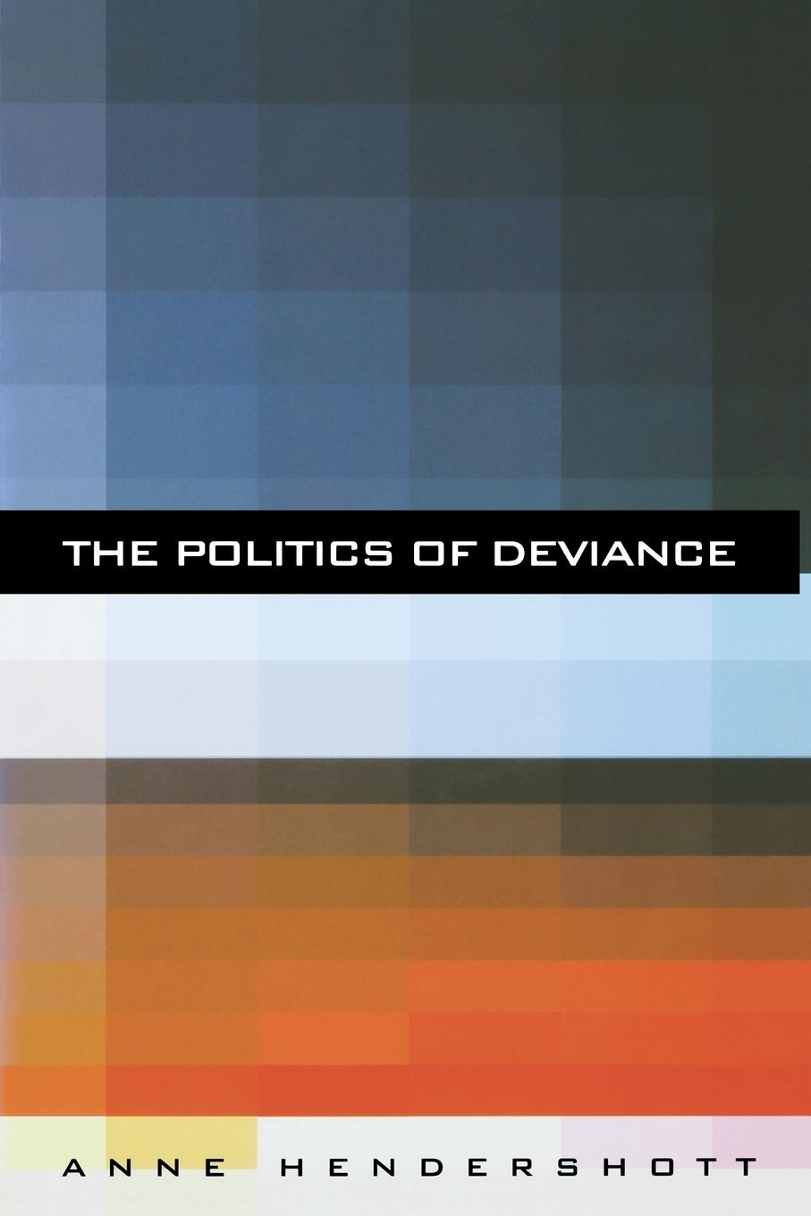 Vorderes Coverbild The Politics of Deviance