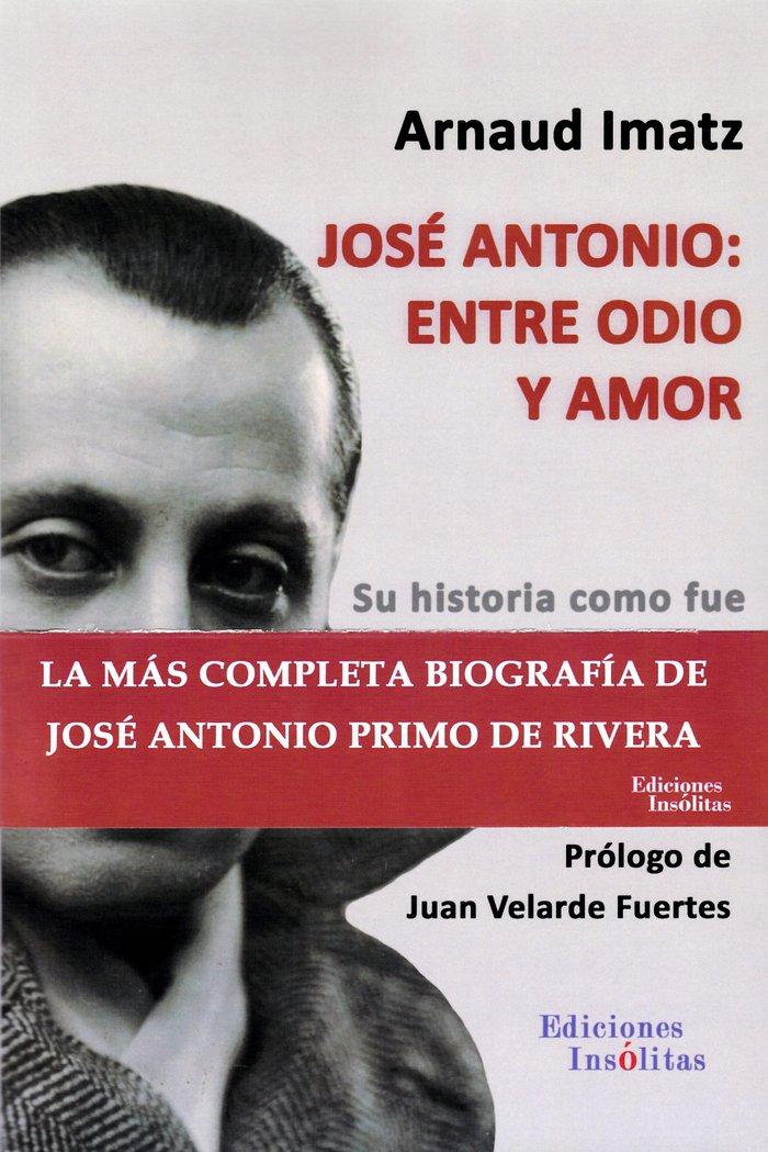 Vorderes Coverbild José Antonio : entre odio y amor
