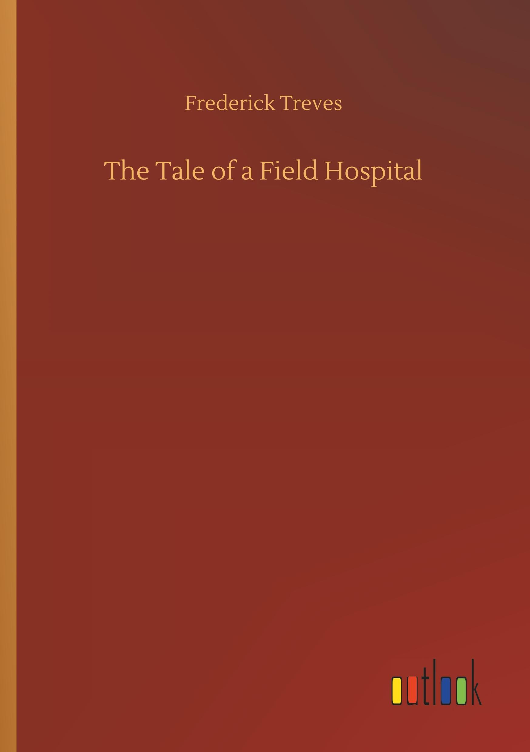 Vorderes Coverbild The Tale of a Field Hospital