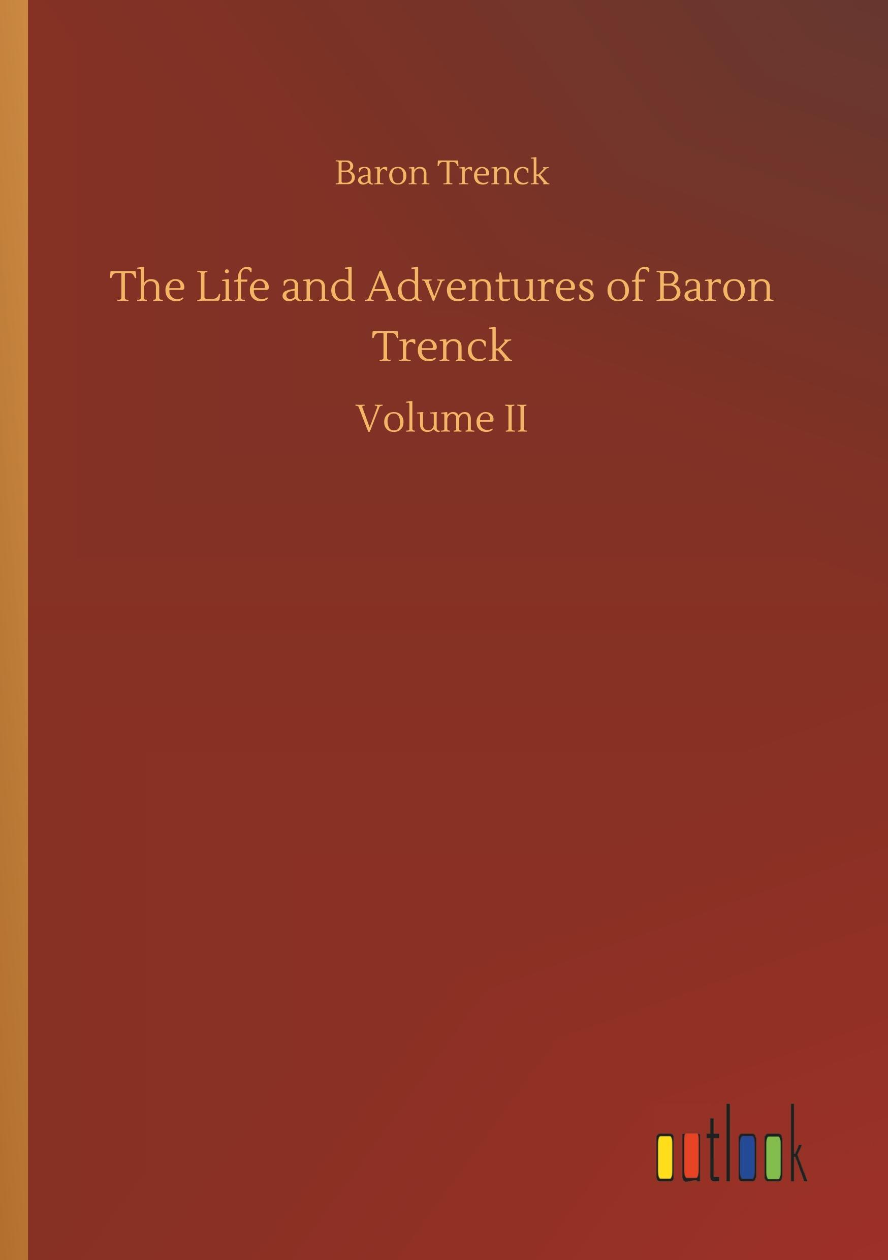 Vorderes Coverbild The Life and Adventures of Baron Trenck