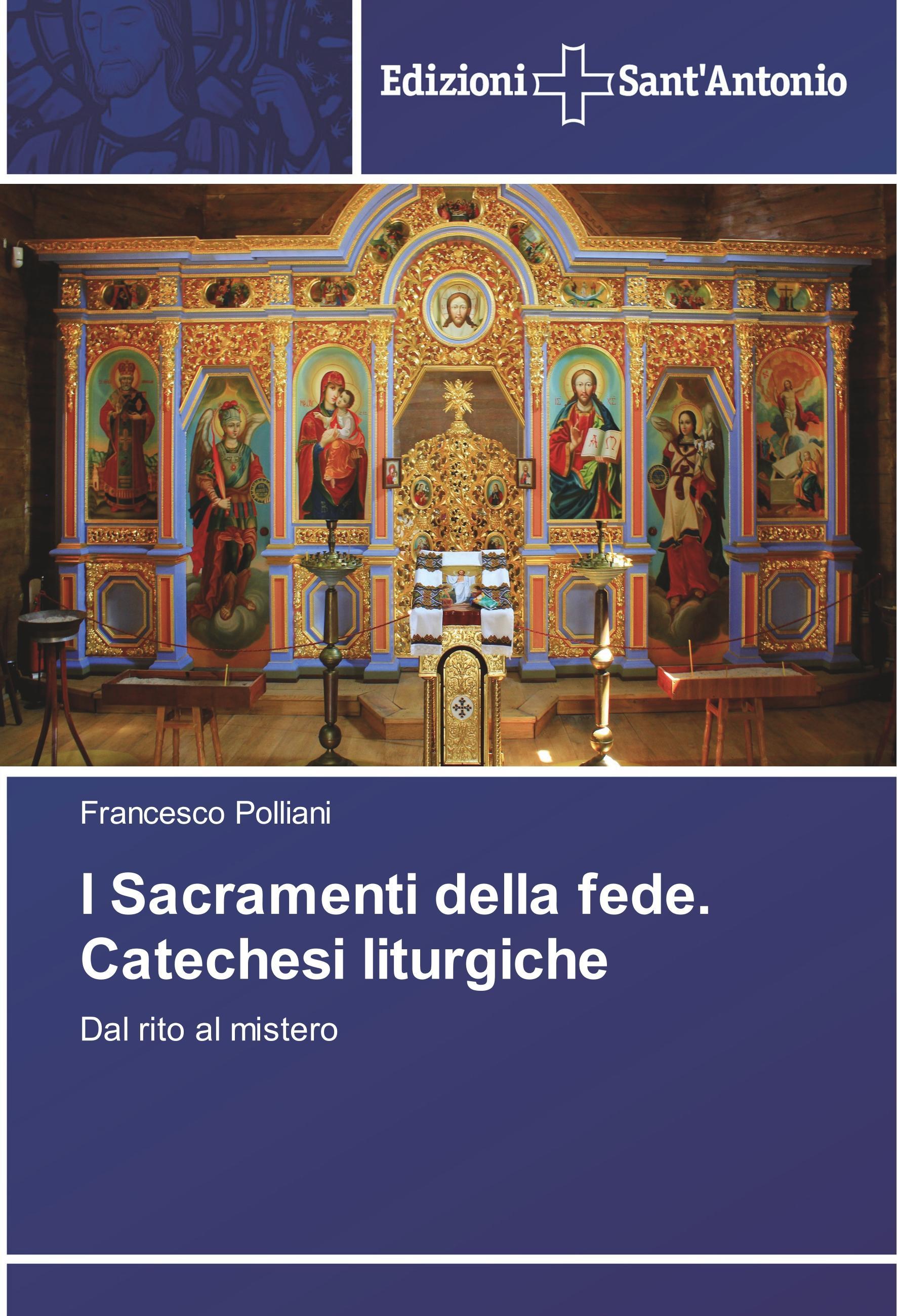 Vorderes Coverbild I Sacramenti della fede. Catechesi liturgiche