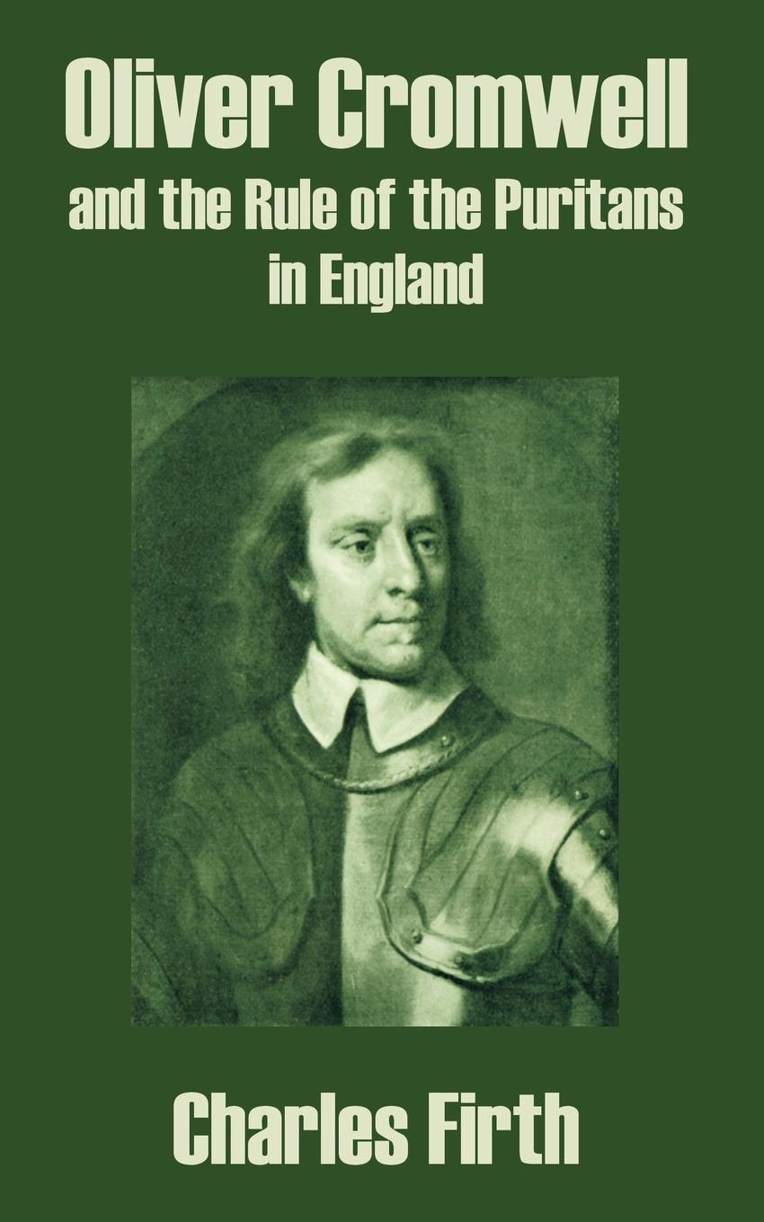 Vorderes Coverbild Oliver Cromwell and the Rule of the Puritans in England