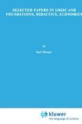 Vorderes Coverbild Selected Papers in Logic and Foundations, Didactics, Economics