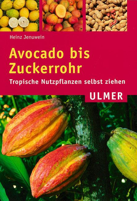 Vorderes Coverbild Avocado bis Zuckerrohr