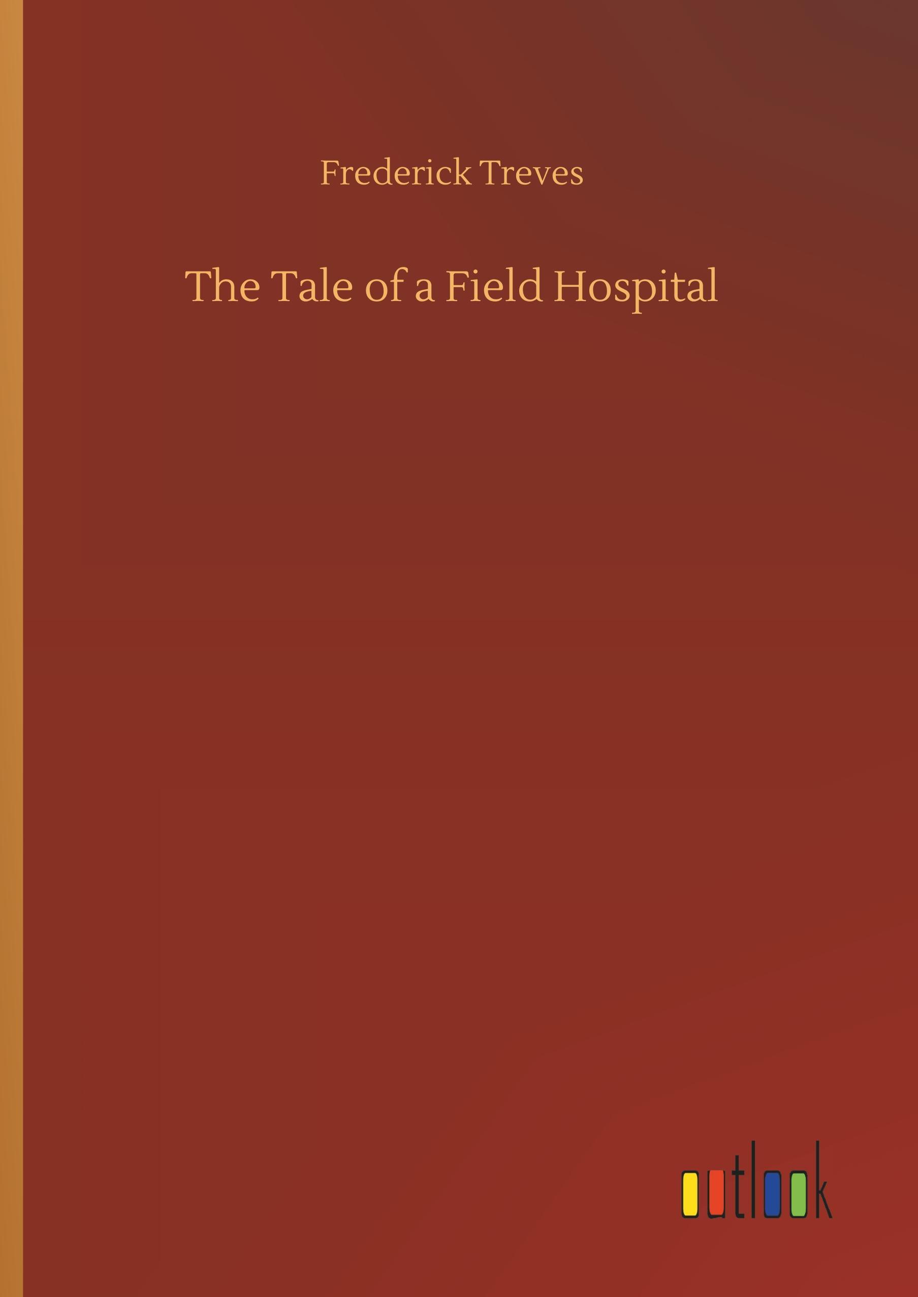 Vorderes Coverbild The Tale of a Field Hospital