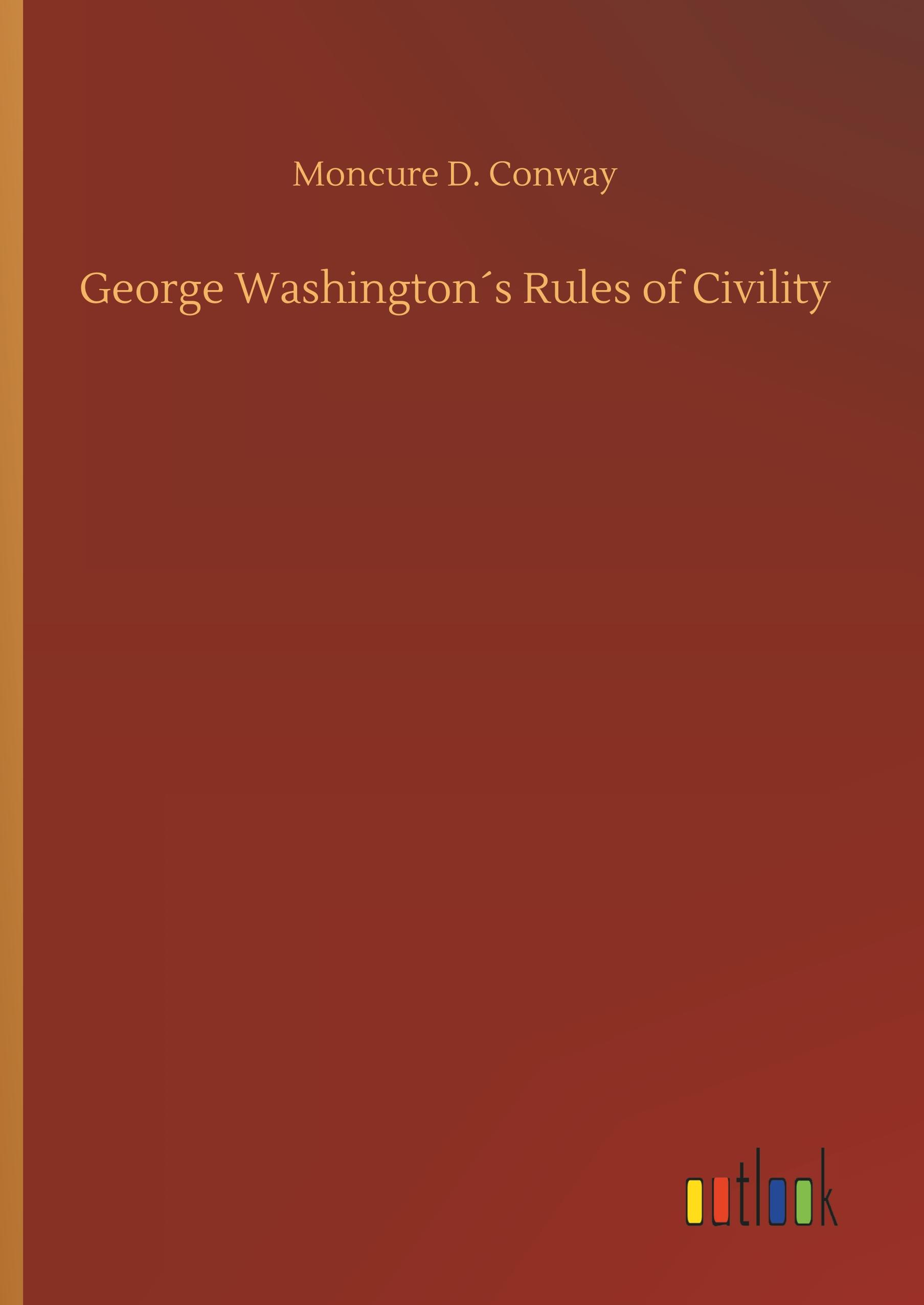 Vorderes Coverbild George Washington´s Rules of Civility