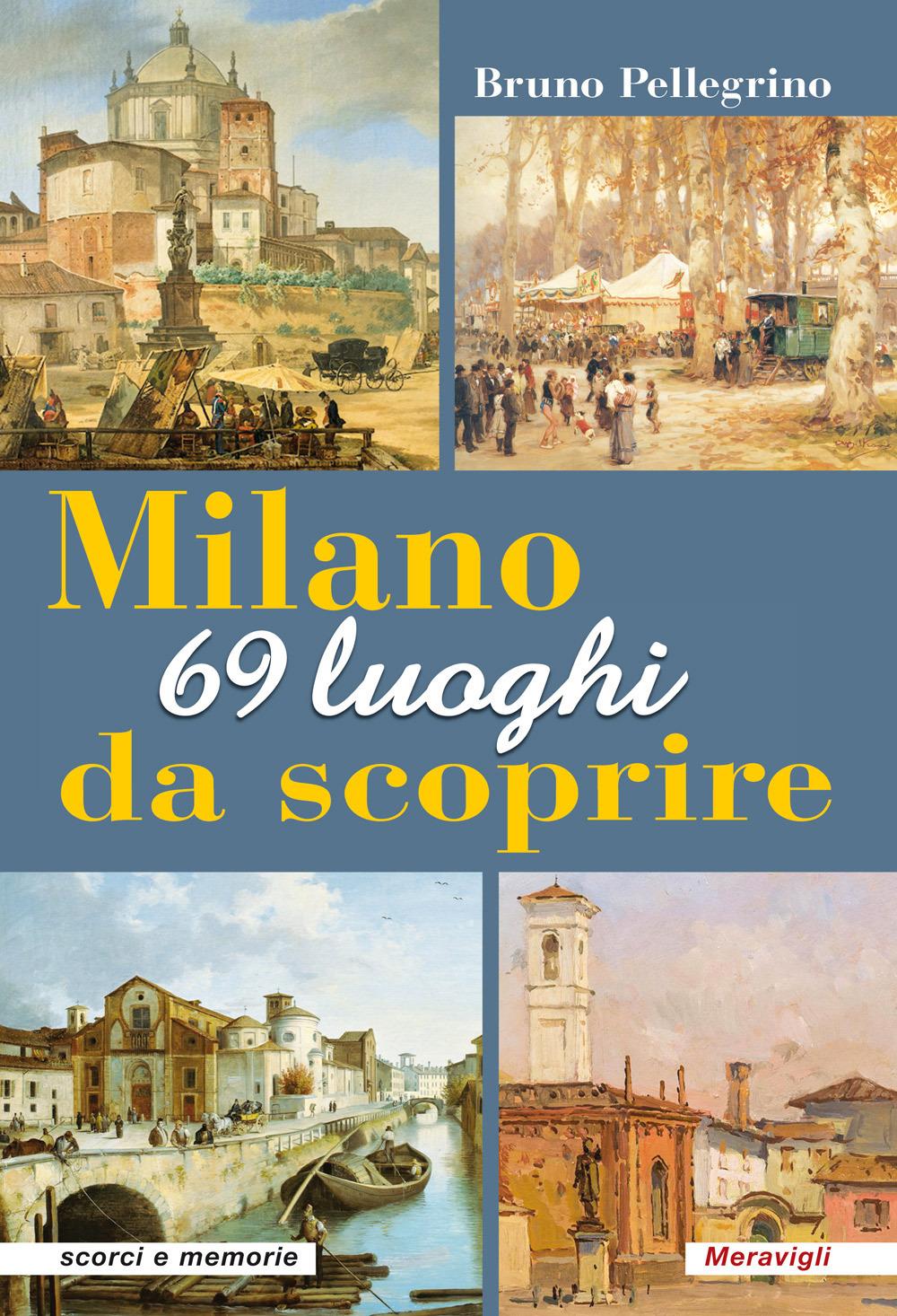 Vorderes Coverbild Milano. 69 luoghi da scoprire