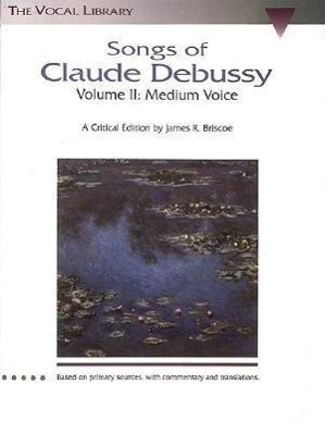 Vorderes Coverbild Songs of Claude Debussy - Volume II