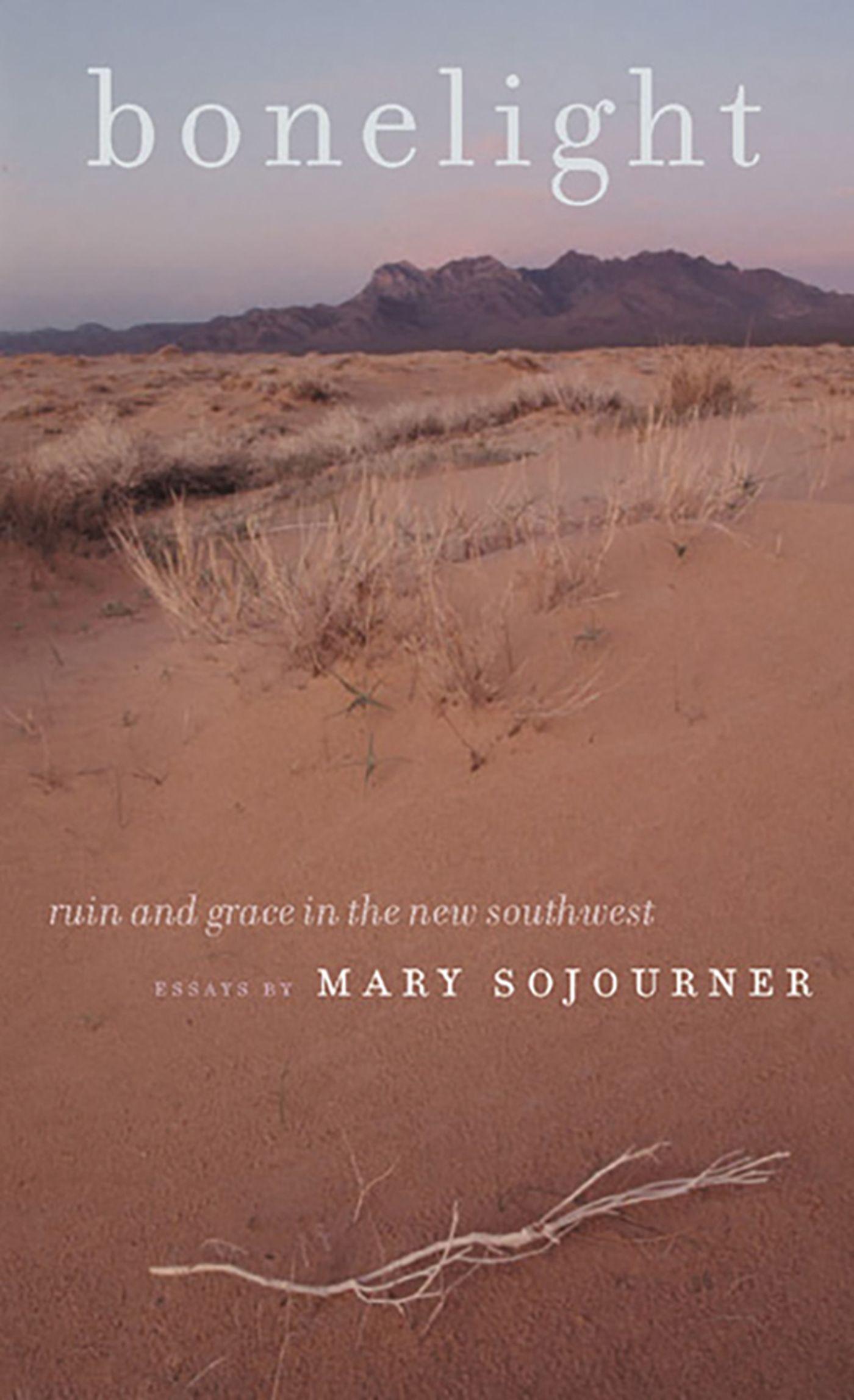 Vorderes Coverbild Bonelight: Ruin and Grace in the New Southwest