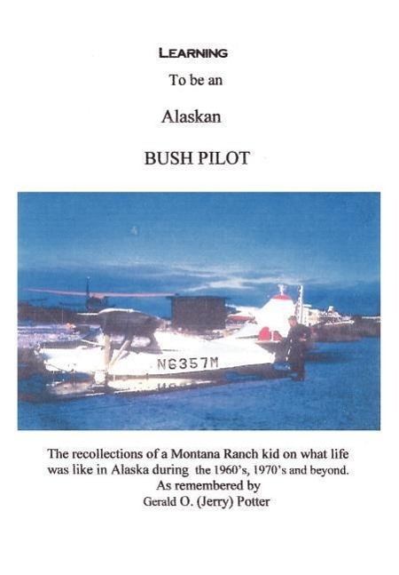Vorderes Coverbild Learning to Be an Alaskan Bush Pilot