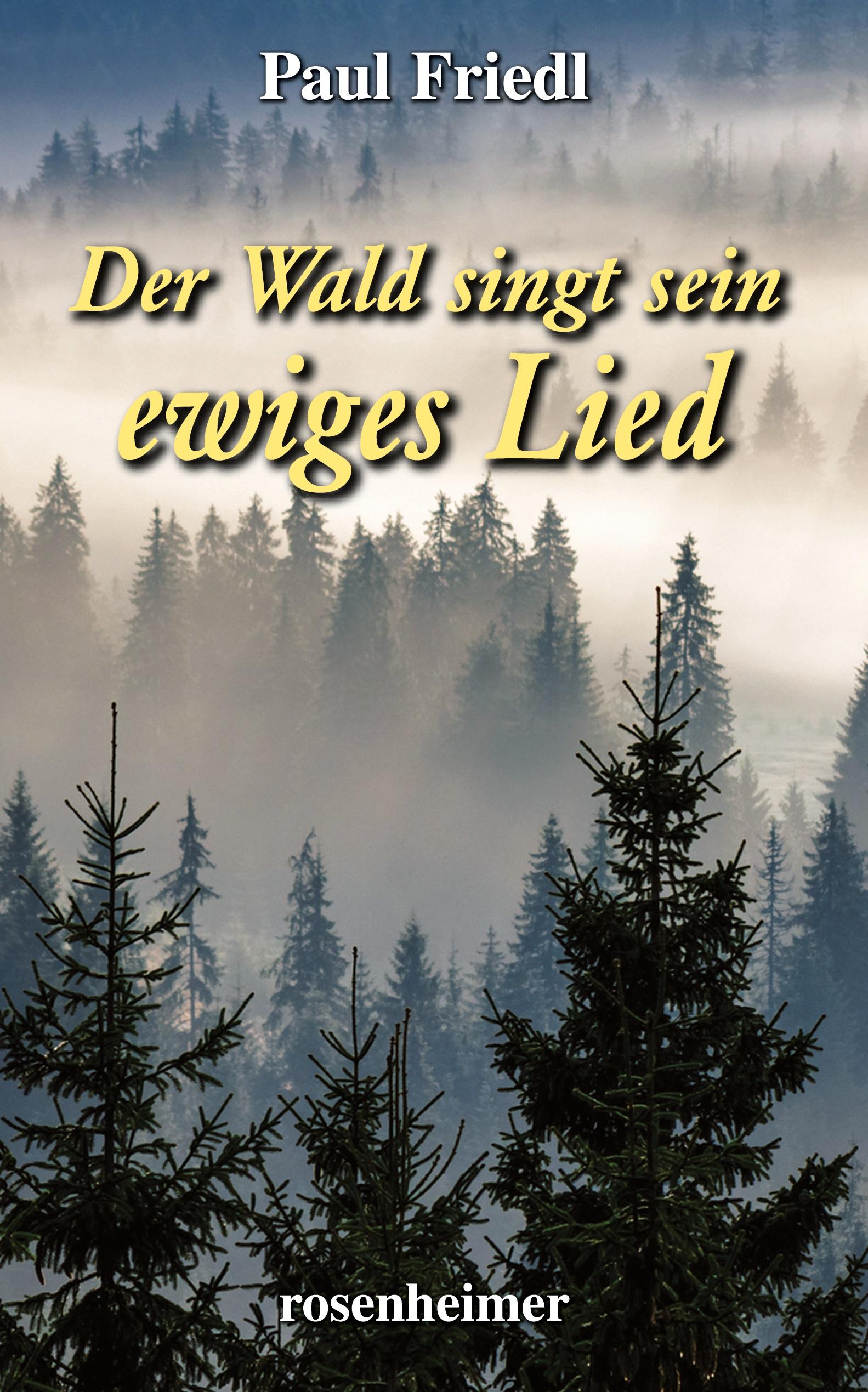 Vorderes Coverbild Der Wald singt sein ewiges Lied