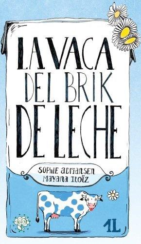 Vorderes Coverbild La vaca del brik de leche