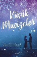 Vorderes Coverbild Kücük Mucizeler Ciltli
