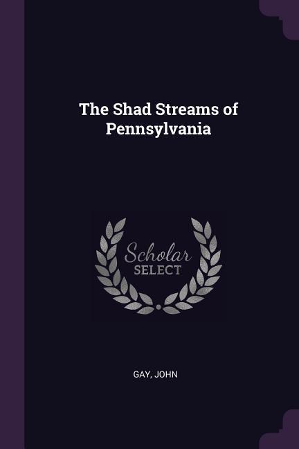 Vorderes Coverbild The Shad Streams of Pennsylvania