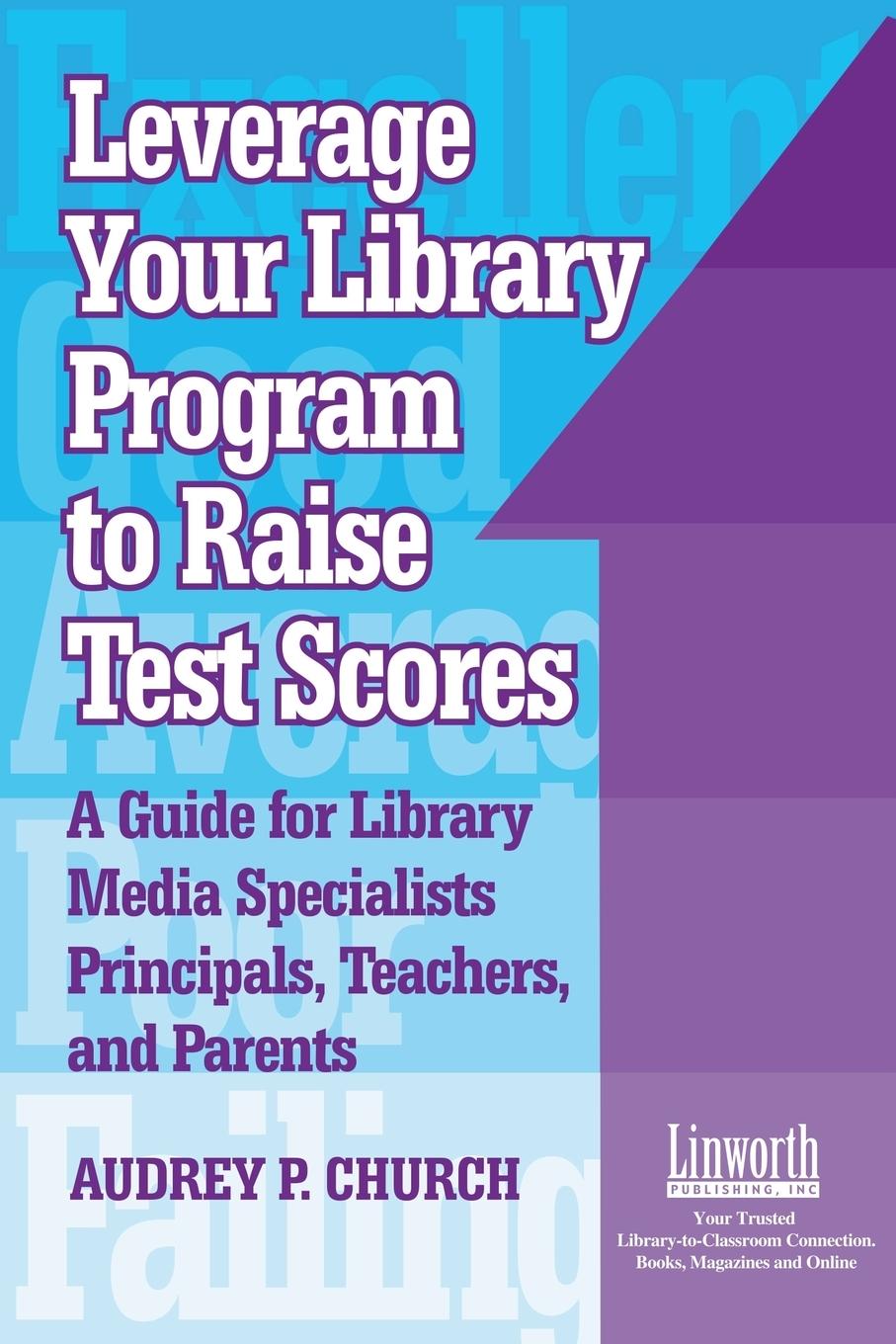 Vorderes Coverbild Leverage Your Library Program to Raise Test Scores