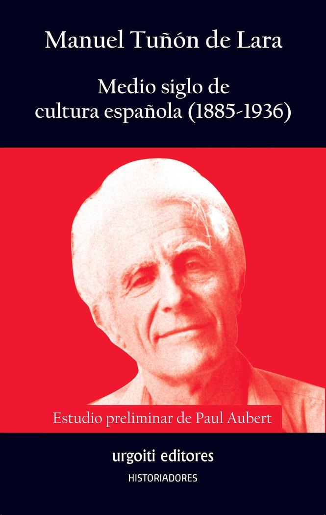 Vorderes Coverbild Medio siglo de cultura española, 1885-1936