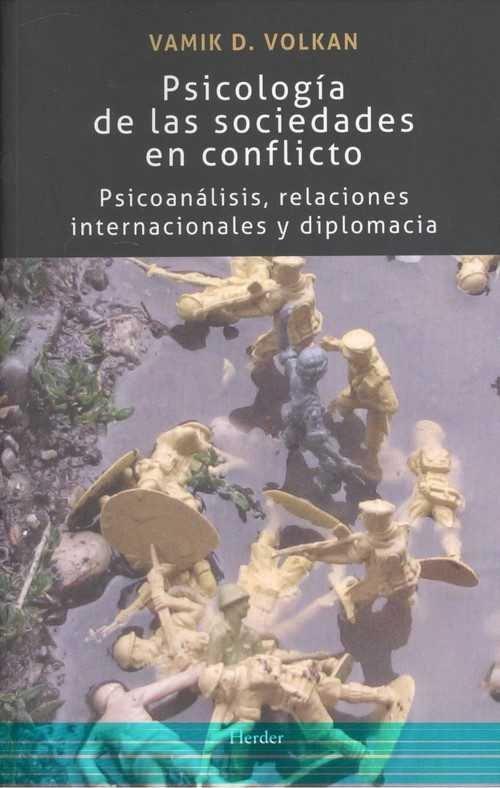 Vorderes Coverbild Psicología de las sociedades en conflicto : psicoanálisis, relaciones internacionales y diplomacia