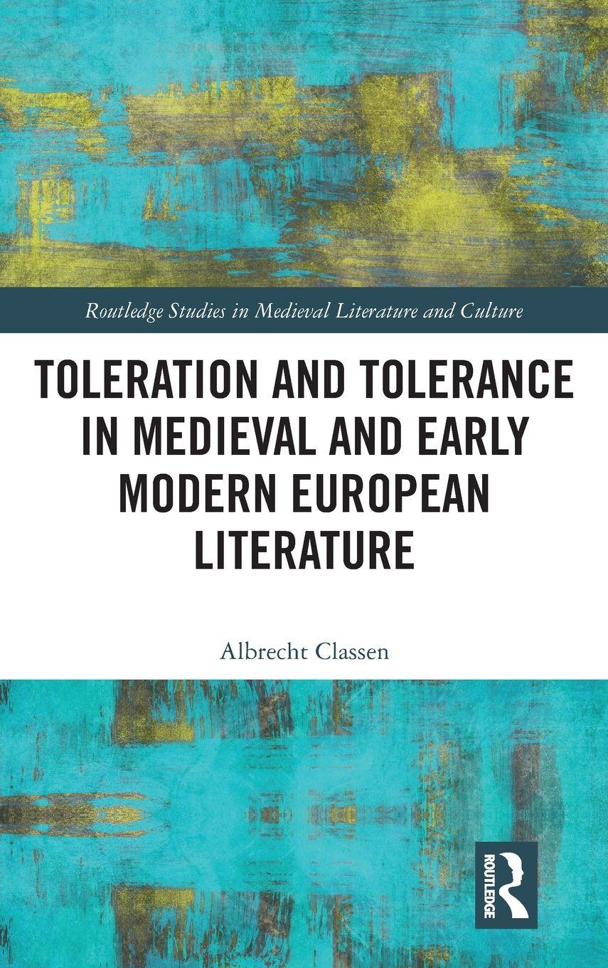 Vorderes Coverbild Toleration and Tolerance in Medieval European Literature