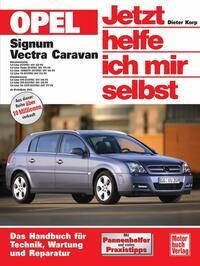 Vorderes Coverbild Opel Signum / Opel Vectra Caravan. Jetzt helfe ich mir selbst
