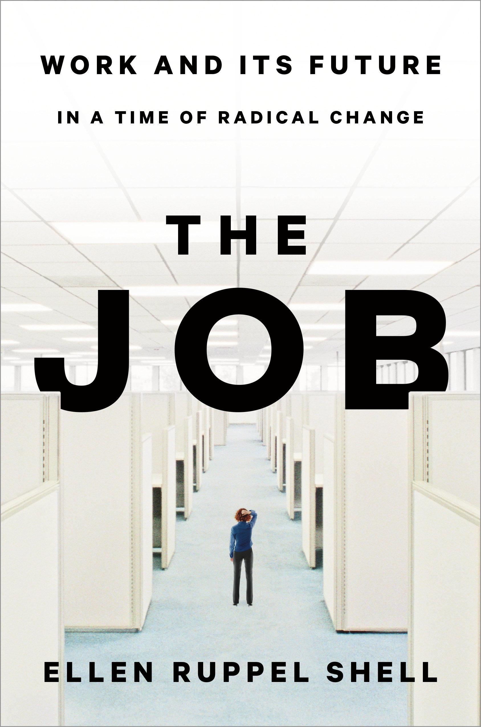 Vorderes Coverbild The Job: Work and Its Future in a Time of Radical Change