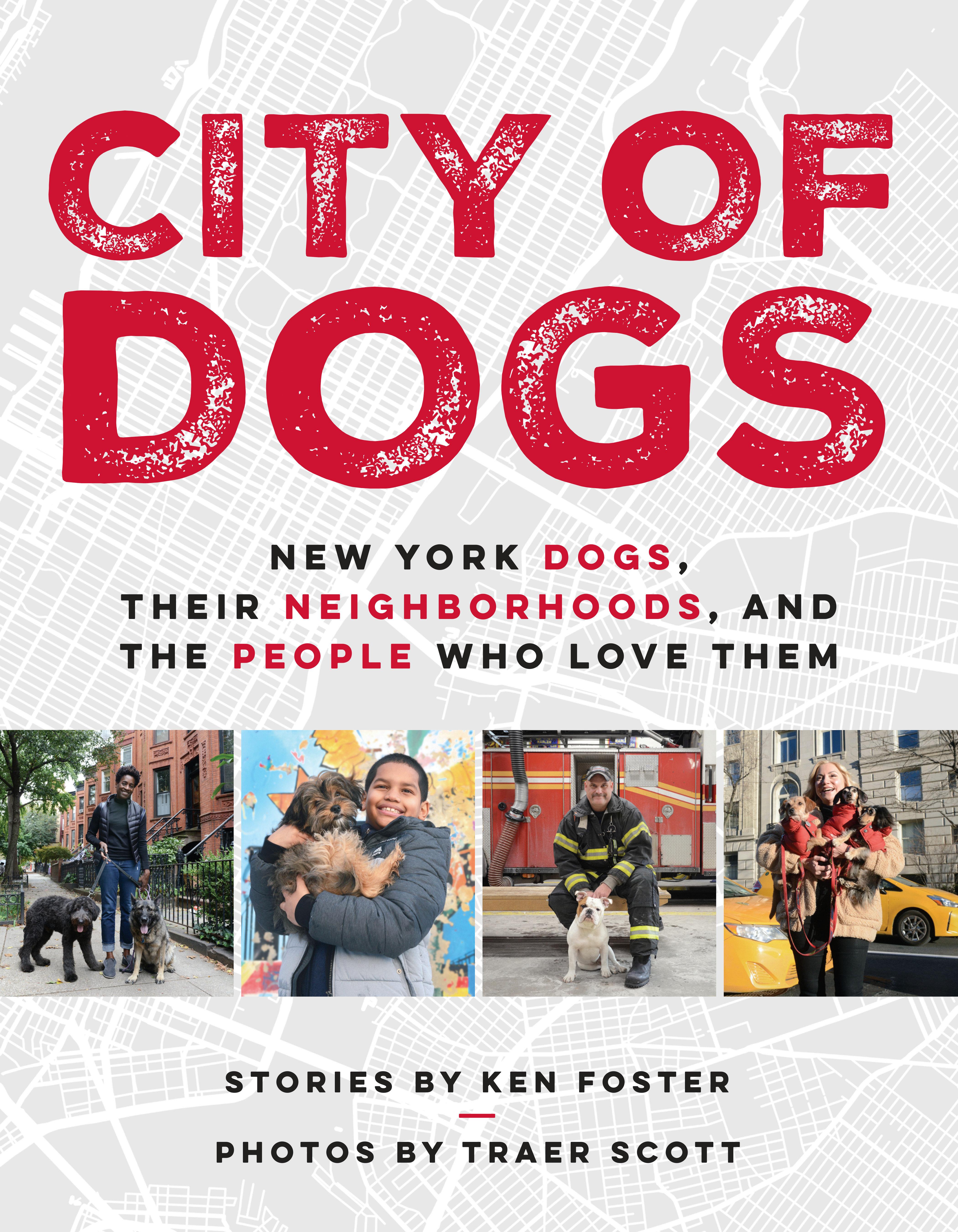 Vorderes Coverbild City of Dogs: New York Dogs, Their Neighborhoods, and the People Who Love Them
