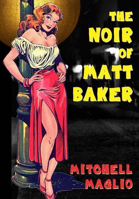 Vorderes Coverbild The Noir of Matt Baker