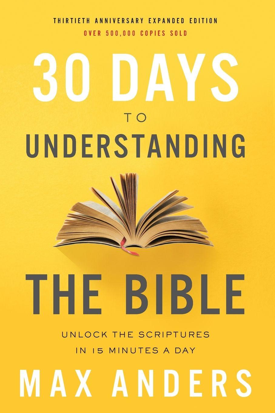 Vorderes Coverbild The 30 Days to Understanding the Bible, 30th Anniversary