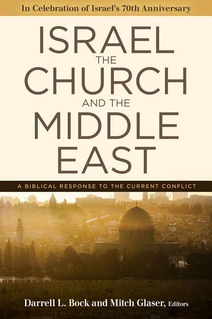 Vorderes Coverbild Israel, the Church, and the Middle East