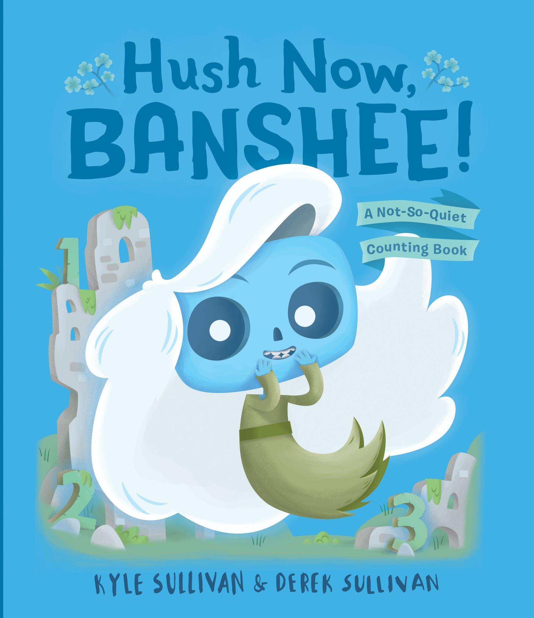 Vorderes Coverbild Hush Now, Banshee!