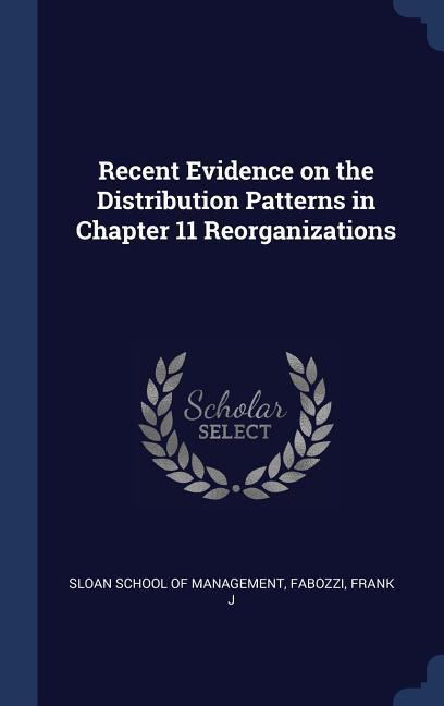 Vorderes Coverbild Recent Evidence on the Distribution Patterns in Chapter 11 Reorganizations