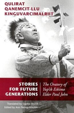 Vorderes Coverbild Qulirat Qanemcit-Llu Kinguvarcimalriit/Stories For Future Generations