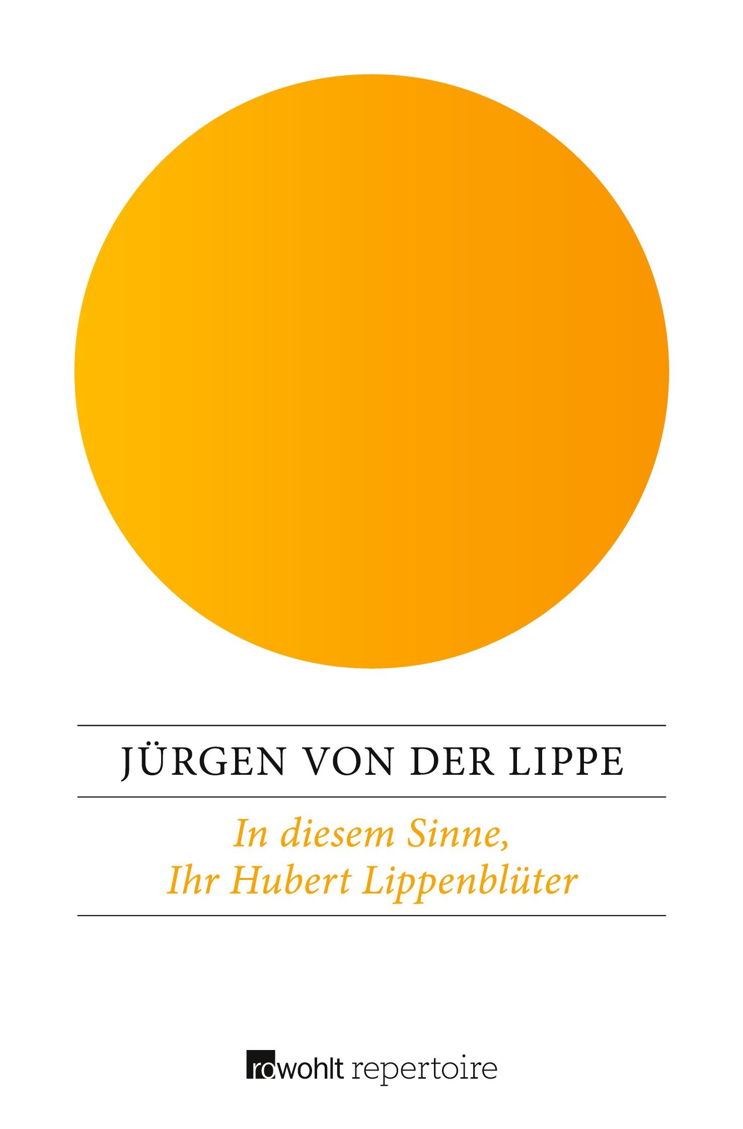 Vorderes Coverbild In diesem Sinne, Ihr Hubert Lippenblüter