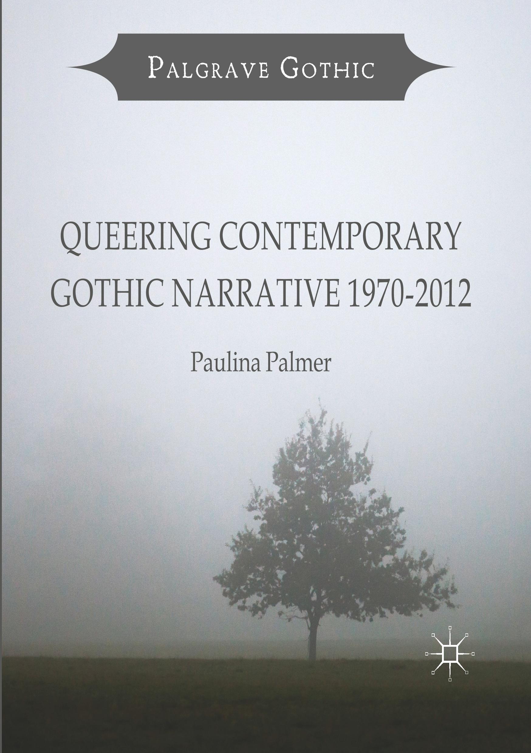 Vorderes Coverbild Queering Contemporary Gothic Narrative 1970-2012