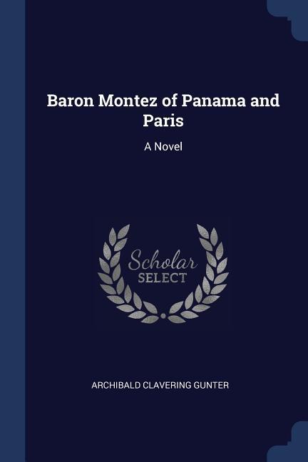 Vorderes Coverbild Baron Montez of Panama and Paris