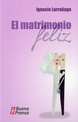 Vorderes Coverbild El Matrimonio Feliz
