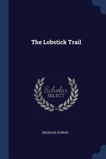 Vorderes Coverbild The Lobstick Trail