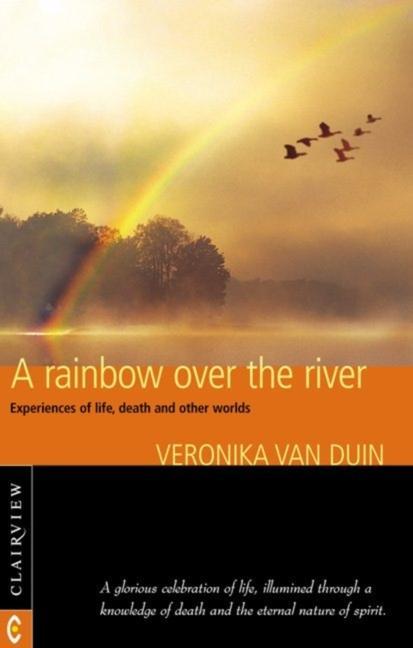Vorderes Coverbild A Rainbow Over the River