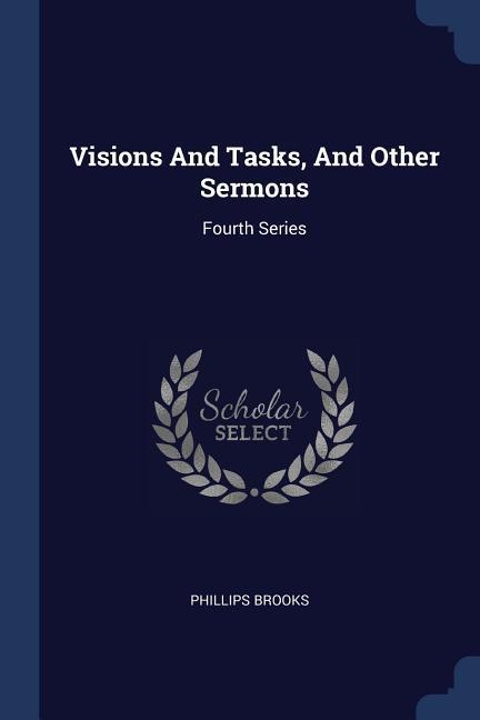 Vorderes Coverbild Visions And Tasks, And Other Sermons: Fourth Series