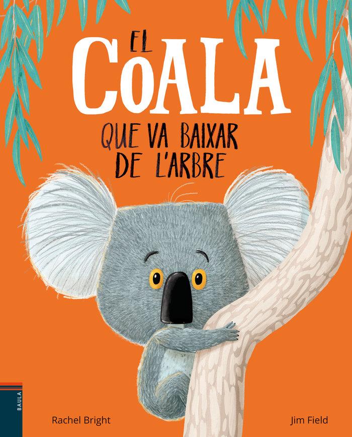 Vorderes Coverbild El coala que va baixar de l'arbre