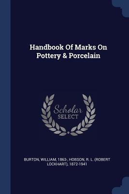 Vorderes Coverbild Handbook Of Marks On Pottery & Porcelain