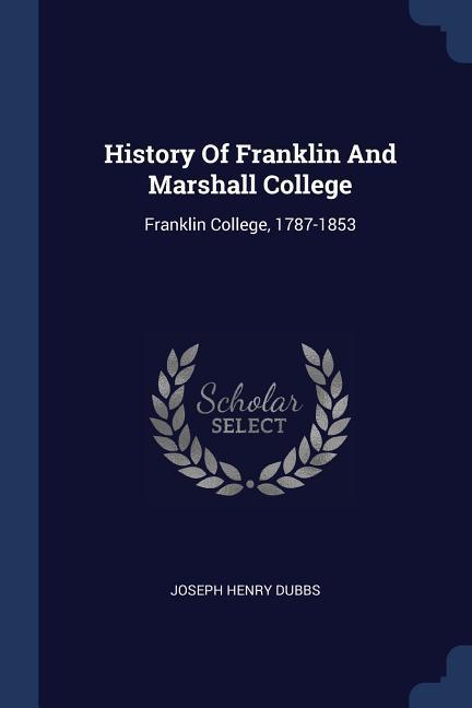 Vorderes Coverbild History Of Franklin And Marshall College