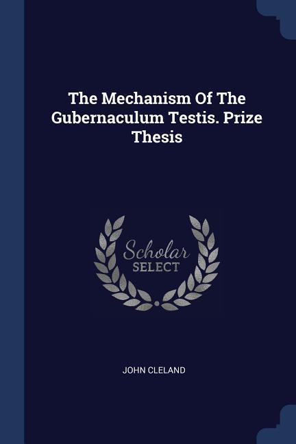 Vorderes Coverbild The Mechanism Of The Gubernaculum Testis. Prize Thesis