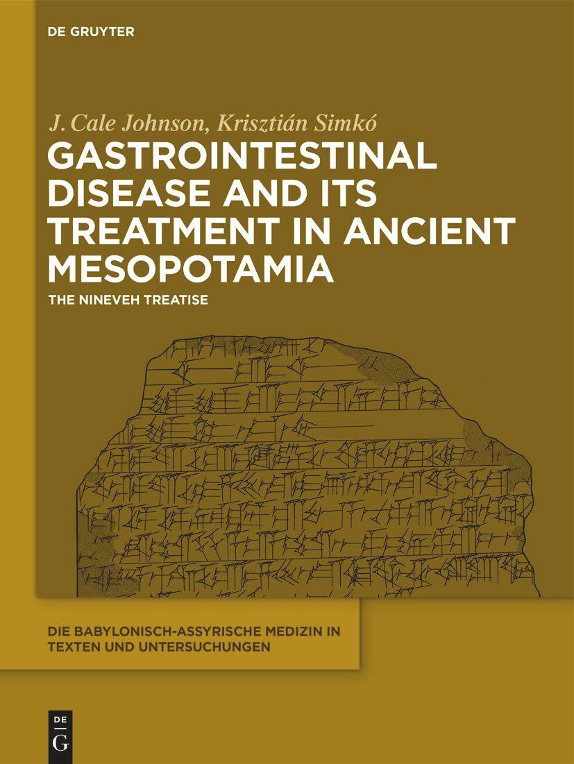 Vorderes Coverbild Gastrointestinal Disease and Its Treatment in Ancient Mesopotamia