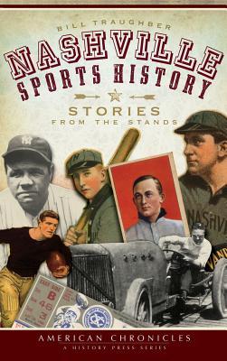 Vorderes Coverbild Nashville Sports History: Stories from the Stands