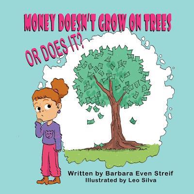 Vorderes Coverbild Money Doesn't Grow on Trees, Or Does It?