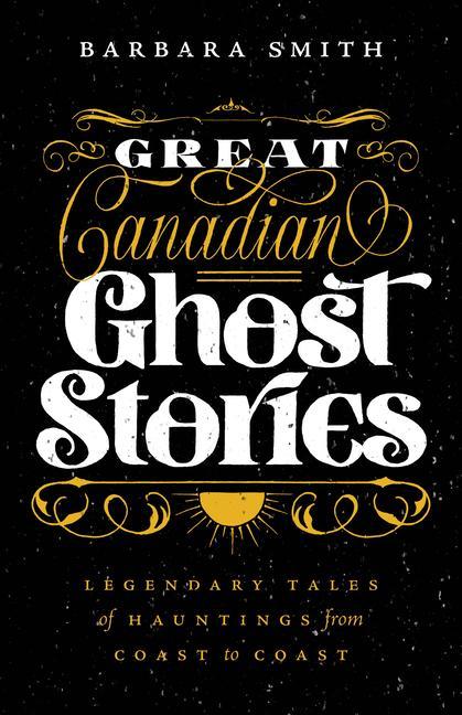 Vorderes Coverbild Great Canadian Ghost Stories